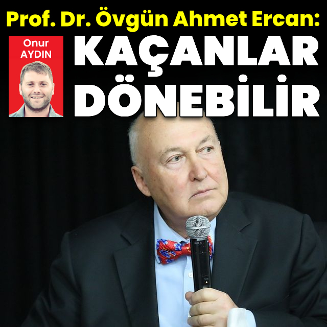 "Kaçanlar geri dönebilir"