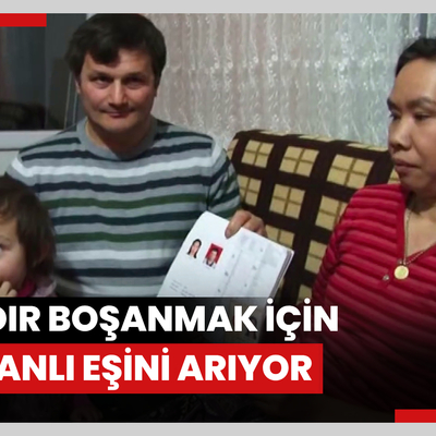 11 yıldır boşanmak için Tayvanlı eşini arıyor