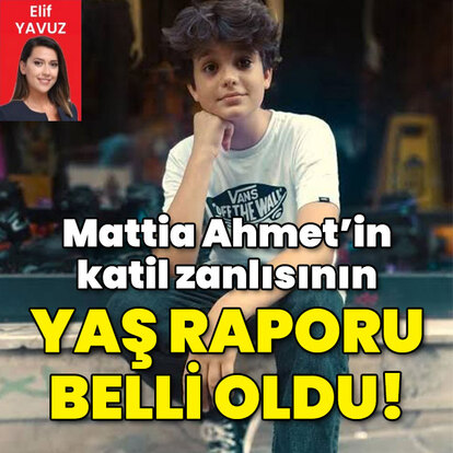 Mattia Ahmet'in katilinin yaş raporu belli oldu!