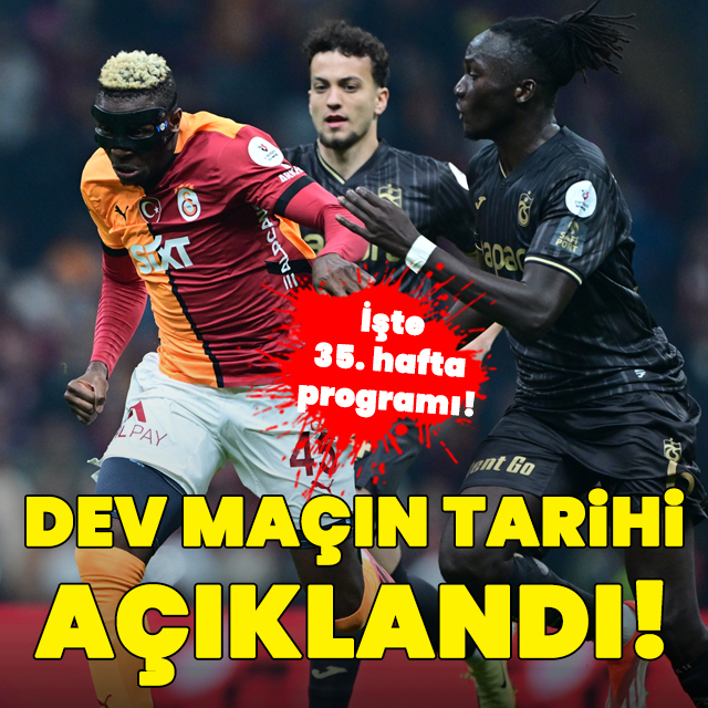 Dev maçın tarihi belli oldu!