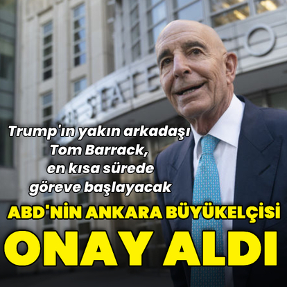 ABD'nin Ankara Büyükelçisi adayı Barrack'a Senato'dan onay