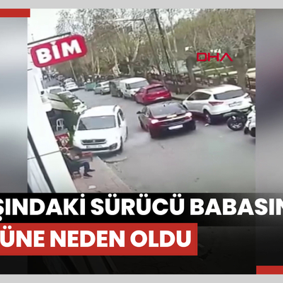 Beyoğlu'nda 17 yaşındaki sürücü babasının ölümüne neden oldu: 'Sadece ev hapsi cezası verildi'