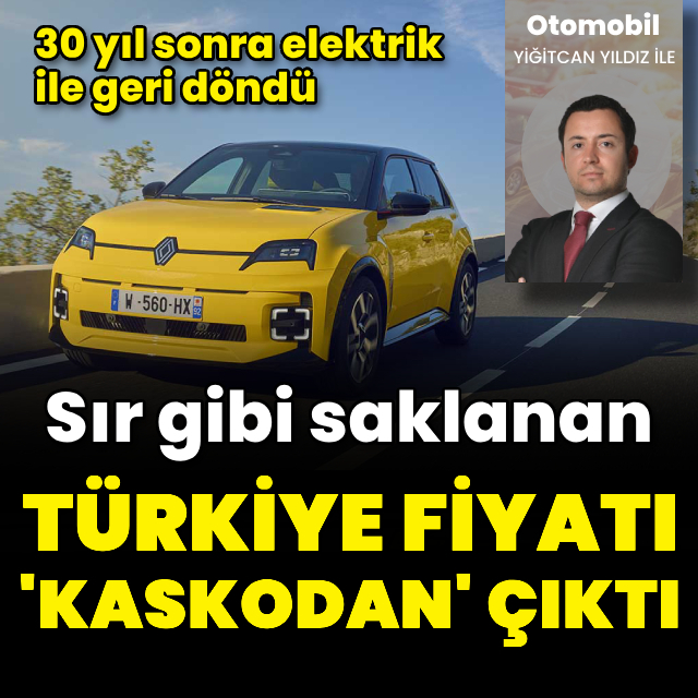 Renault 5'in Türkiye fiyatı 'kaskodan' çıktı