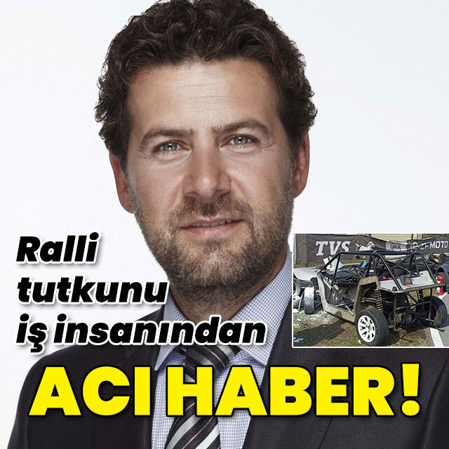 Ralli tutkunu iş insanından acı haber!