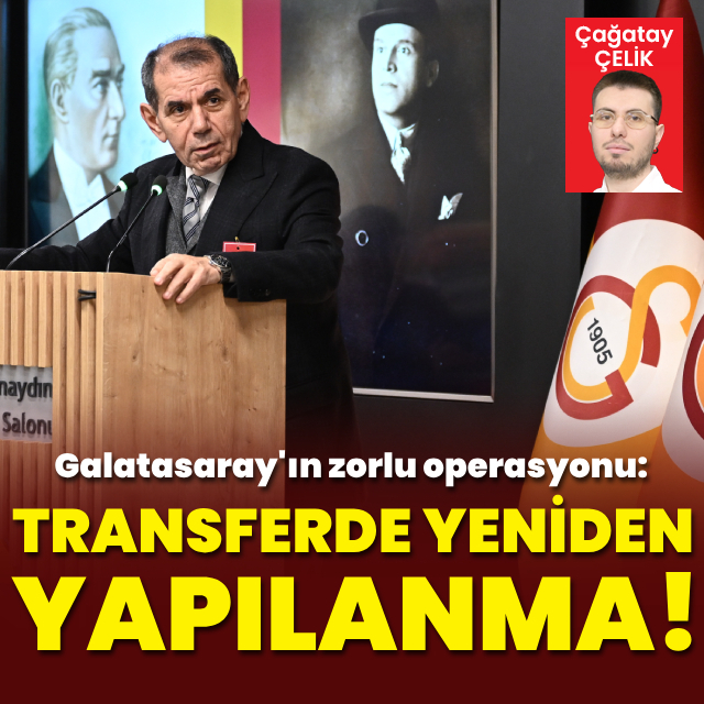 Galatasaray'ın zorlu operasyonu: Transferde yeniden yapılanma