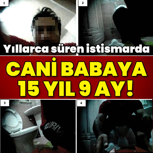 İstismarın görüntüsünü çekmişti! Cani baba duruşmadan cezaevine!