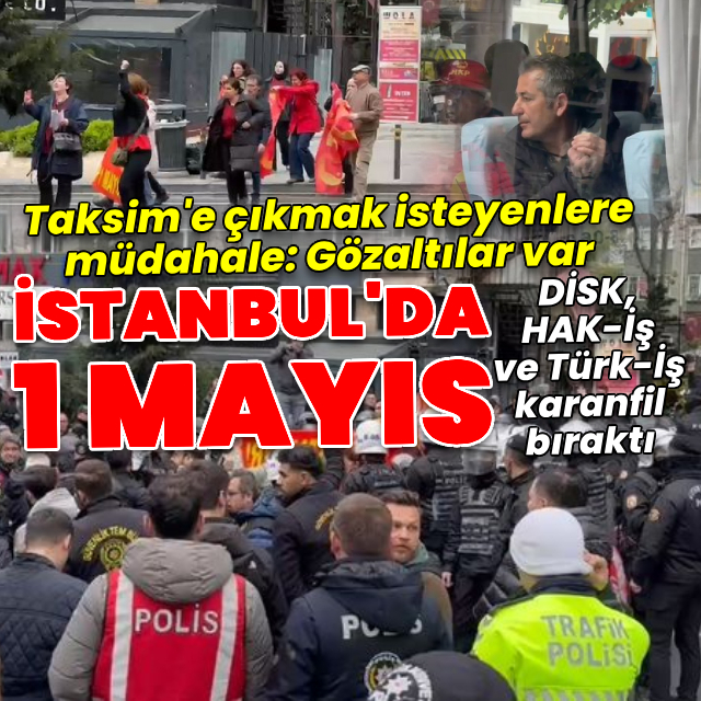 İstanbul'da 1 Mayıs! İşe gidenler yolda kaldı