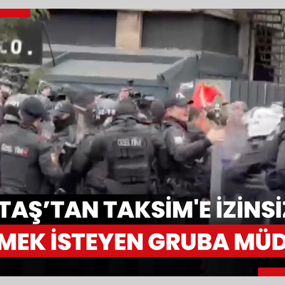 Beşiktaş'tan Taksim Meydanı'na çıkmak isteyen gruba polis izin vermedi