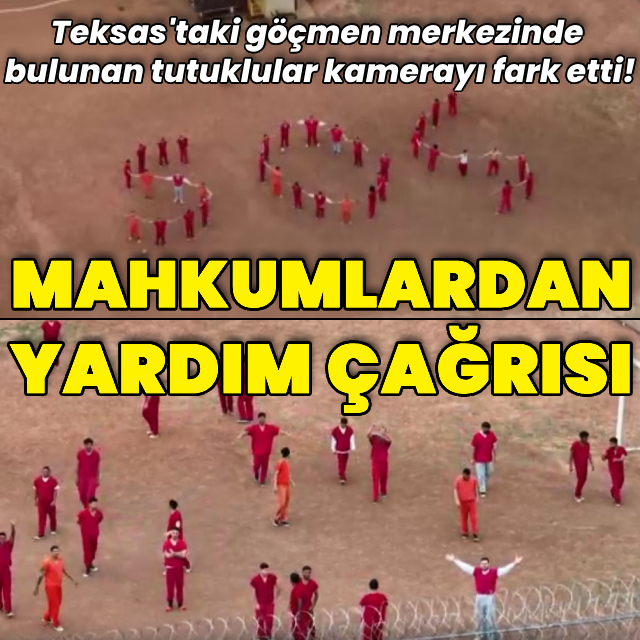 Mahkumlardan yardım çağrısı