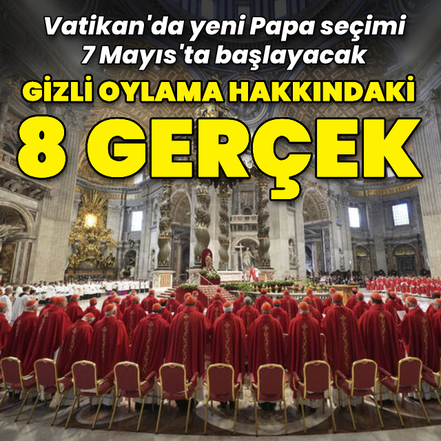 Papa seçimi için yapılan gizli oylama hakkında 8 gerçek