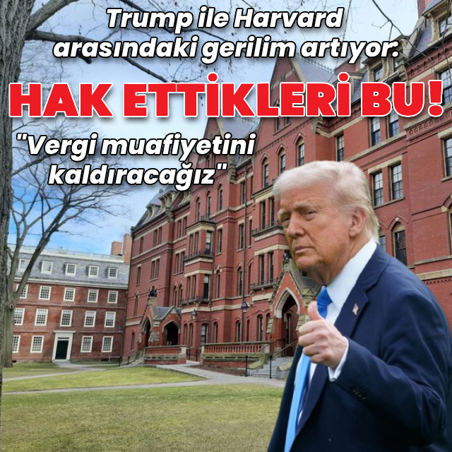 Trump'tan Harvard kararı: Vergi muafiyetini kaldıracağız