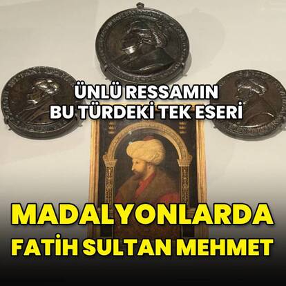 Madalyonlarda Fatih Sultan Mehmet!