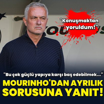 Mourinho'dan ayrılık sorusuna yanıt! - HT Spor