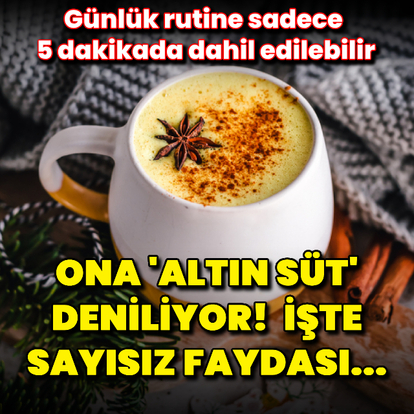 Ona 'altın süt' deniliyor! 5 dakikada hazırlanıyor