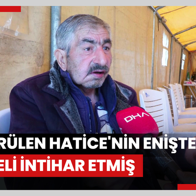 Komşusu tarafından öldürülen Hatice'nin eniştesi: Şüpheli bir gün sonra intihar etmiş