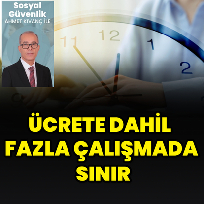 Ücrete dahil fazla çalışmada sınır