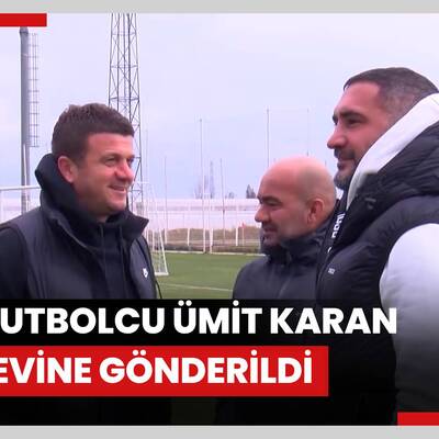 Eski futbolcu Ümit Karan cezaevine gönderildi