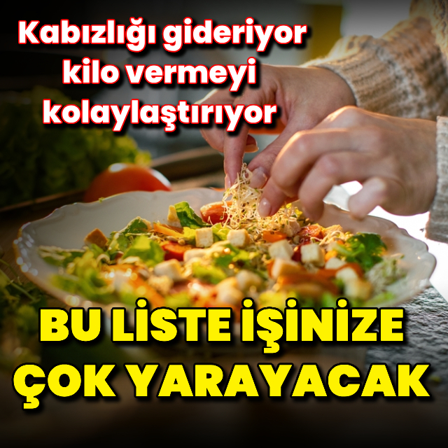 Kabızlığı gideriyor, kilo vermeyi kolaylaştırıyor