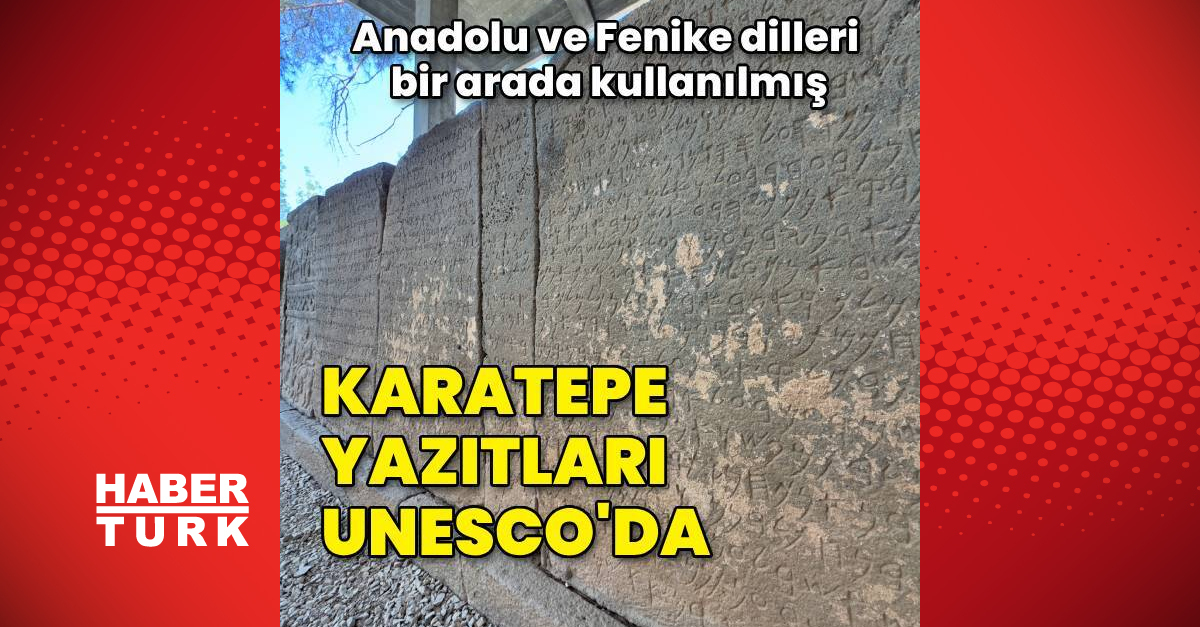 Karatepe Aslantaş yazıtları UNESCO'da!