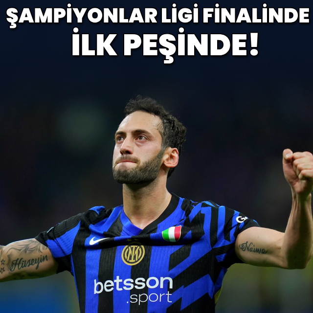 Çalhanoğlu, Şampiyonlar Ligi finalinde ilk peşinde!