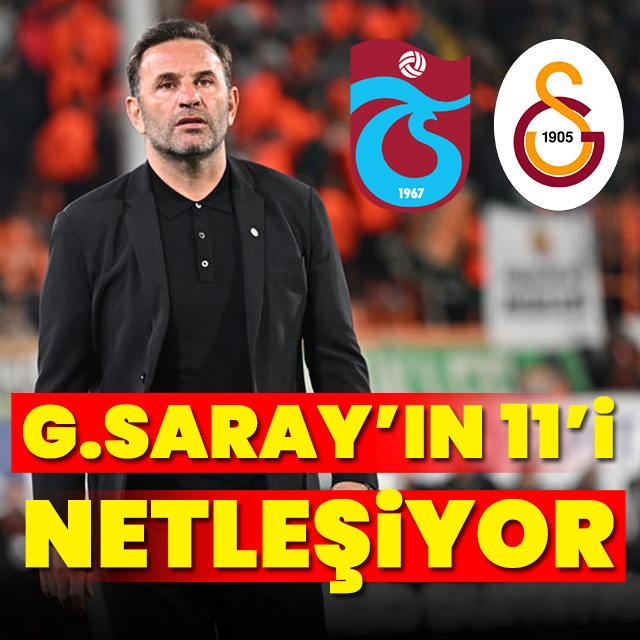 Galatasaray'ın 11'i netleşiyor!