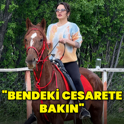 "Bendeki cesarete bakın"