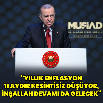 "Yıllık enflasyon 11 aydır kesintisiz düşüyor, inşallah devamı da gelecek"