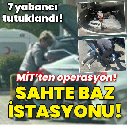 MİT'ten sahte baz istasyonu operasyonu!