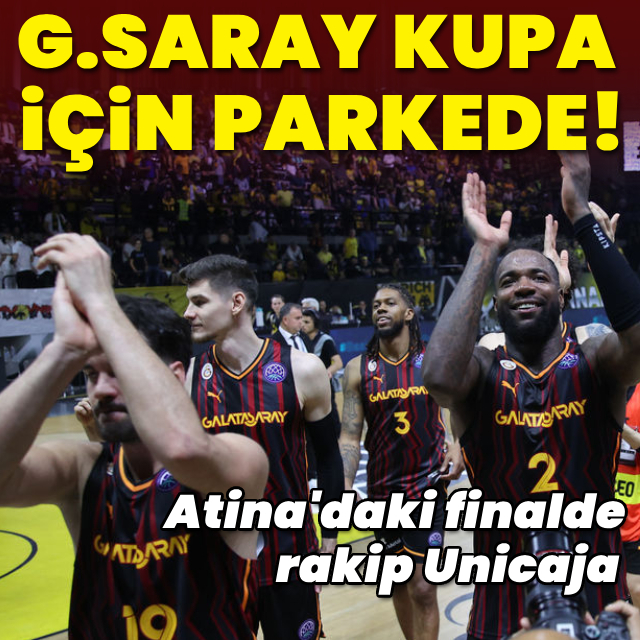 G.Saray Şampiyonlar Ligi'nde kupa için parkede