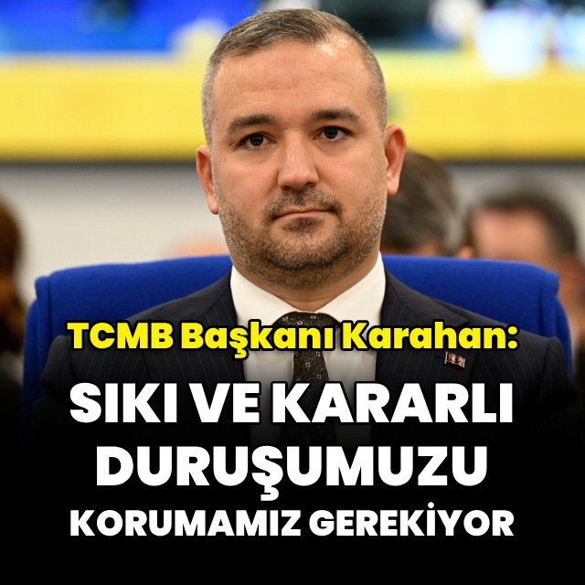 "Sıkı ve kararlı duruşumuzu korumamız gerekiyor"