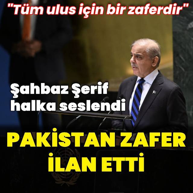 Şahbaz Şerif: Tüm ulus için bir zaferdir
