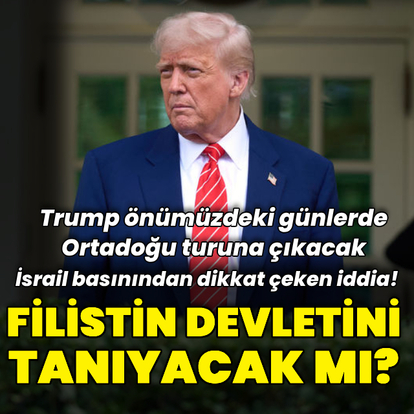Trump Filistin devletini tanıyacak mı?