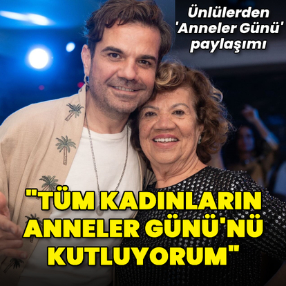 Anneler Günü'nü kutladılar