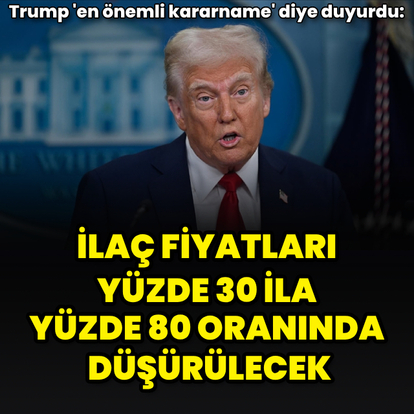 "İlaç fiyatları yüzde 30 ila yüzde 80 oranında düşürülecek"