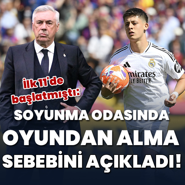 Ancelotti'den soyunma odasında açıklama: Arda Güler...