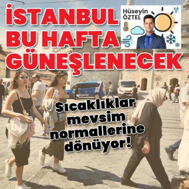 İstanbul bu hafta güneşlenecek