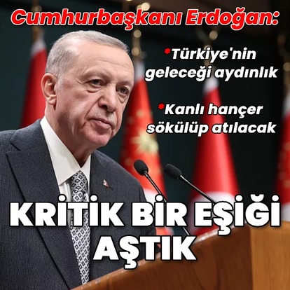 Cumhurbaşkanı Erdoğan'dan açıklamalar