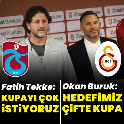 Tekke ve Buruk'tan final öncesi iddialı sözler