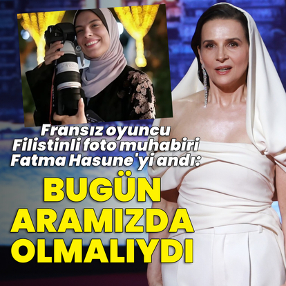 "Bugün aramızda olmalıydı"