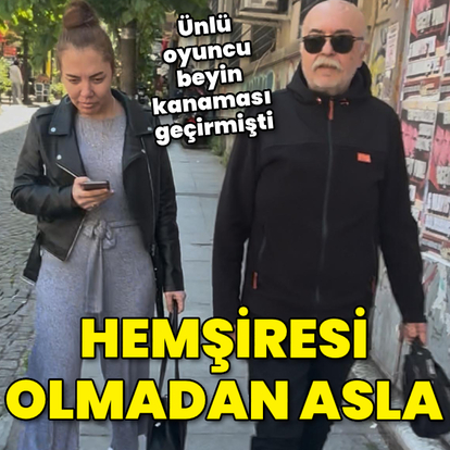 Hemşiresi olmadan asla