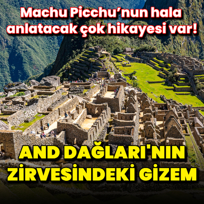 And Dağları'nın zirvesindeki gizem