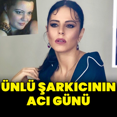 Simge Sağın'ın acı günü