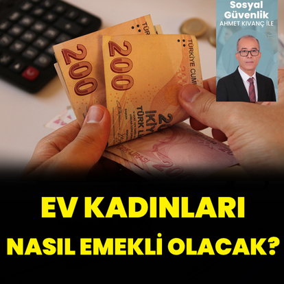 Ev kadınları nasıl emekli olacak?