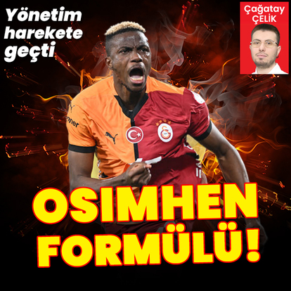 G.Saray'dan Osimhen formülü!