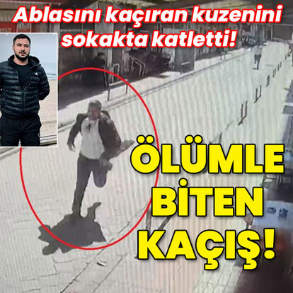 Ablasını kaçıran kuzenini sokakta öldürdü!