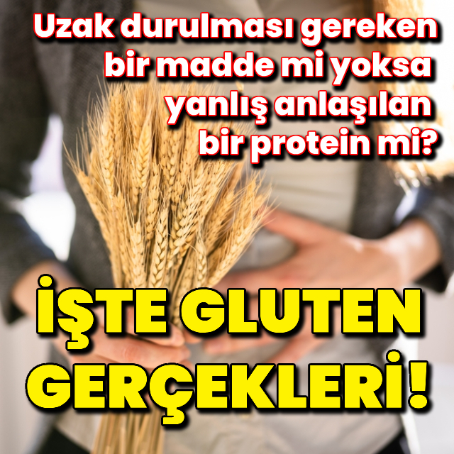 Gluten gerçekleri: Sağlık dostu mu, düşmanı mı?