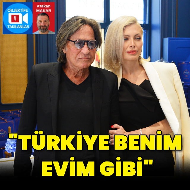 "Türkiye benim evim gibi"