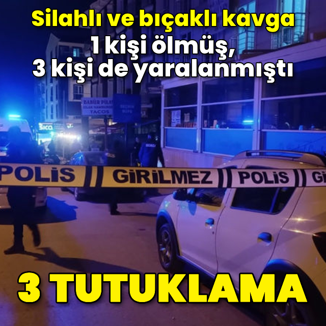 Kırıkkale'de 1 kişinin öldüğü, 3 kişinin de yaralandığı olayda 3 tutuklama