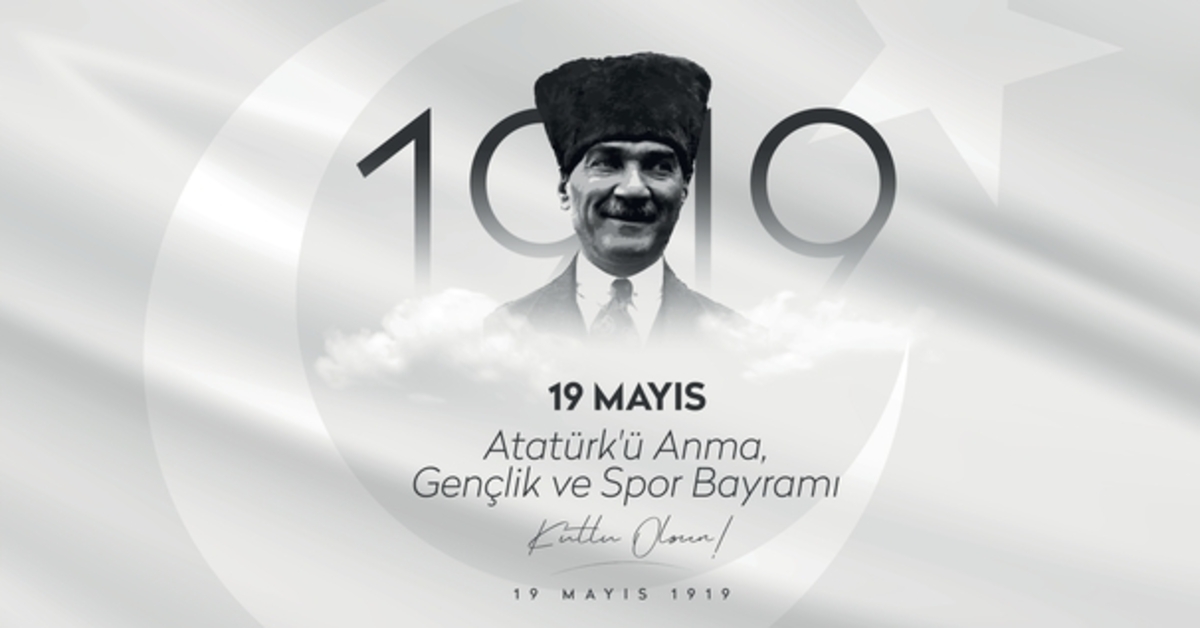 En güzel 19 Mayıs Atatürk'ü Anma, Gençlik ve Spor Bayramı kutlama mesajları