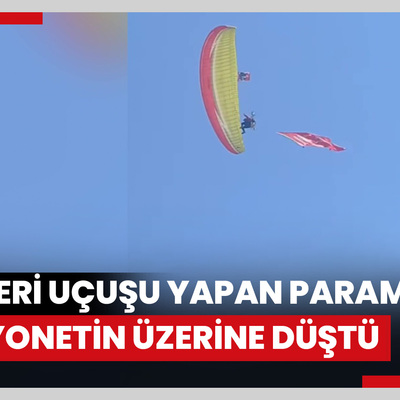 Gösteri uçuşu yapan paramotor kamyonetin üzerine düştü